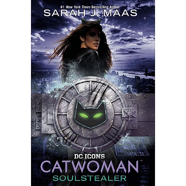 Catwoman: Soulstealer / DC Icons Series, Sarah J. Maas