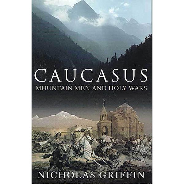 Caucasus, Nicholas Griffin