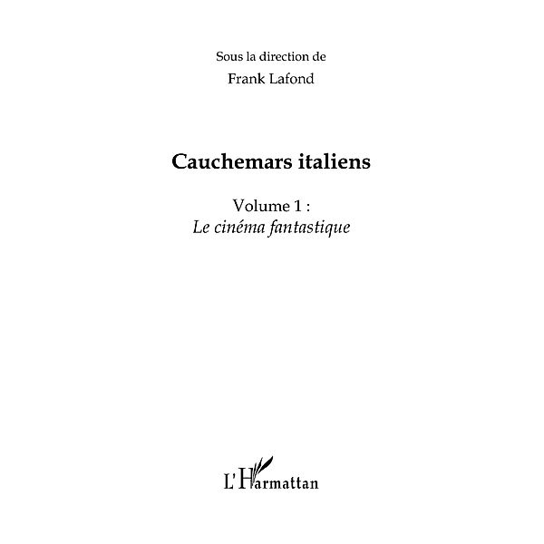 Cauchemars italiens (volume 1) - le cinema fantastique / Hors-collection, Frank Lafond