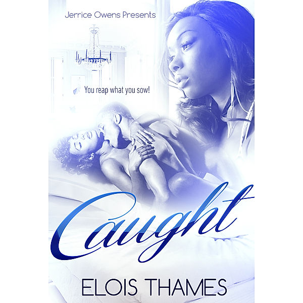 Caught, Elois Thames