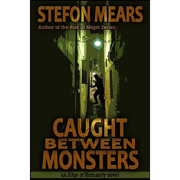 Caught Between Monsters, Stefon Mears
