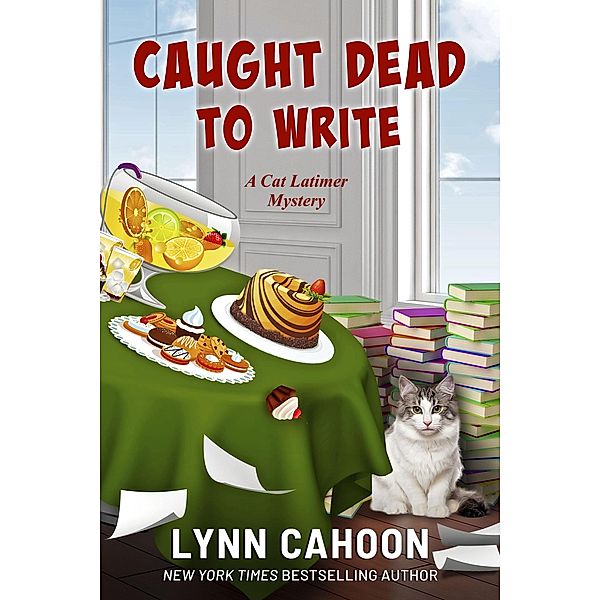 Caught Dead to Write (Cat Latimer Mysteries, #8) / Cat Latimer Mysteries, Lynn Cahoon