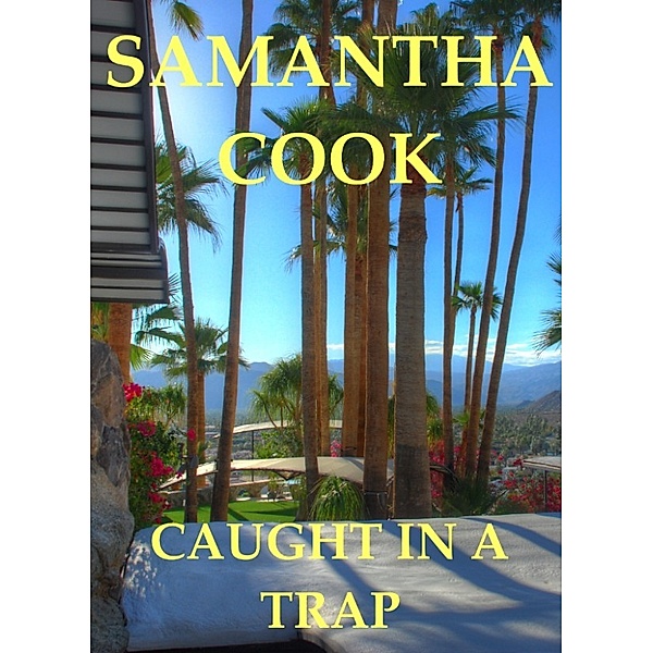 Caught In A Trap, Samantha Cook