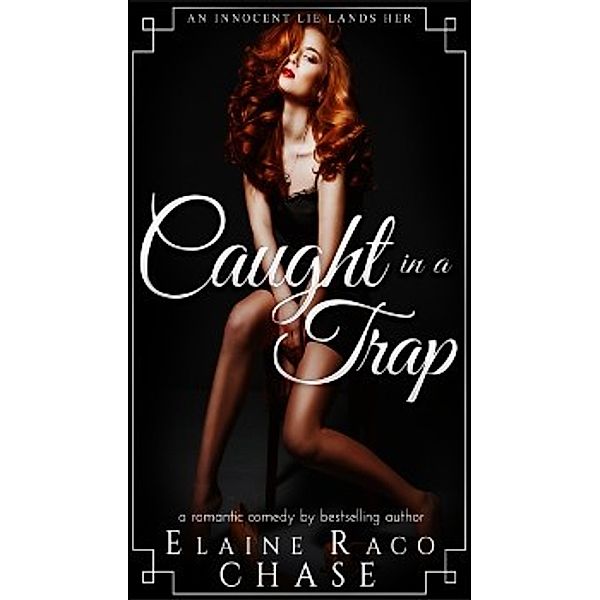 Caught in a Trap, Elaine Raco Chase