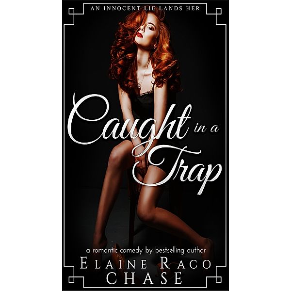 Caught in a Trap, Elaine Raco Chase