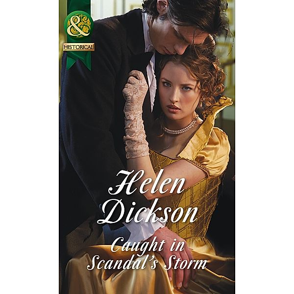 Caught In Scandal's Storm, Helen Dickson