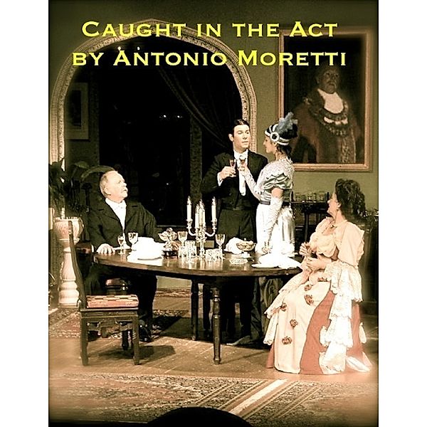 Caught In the Act, Antonio Moretti