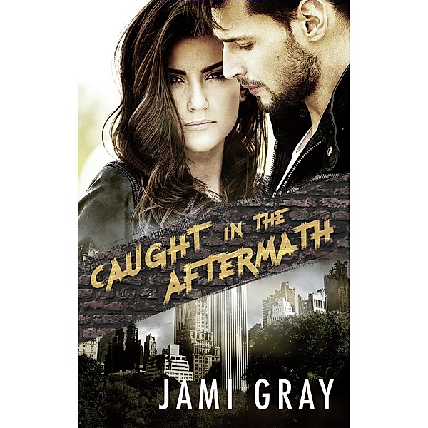 Caught in the Aftermath (Fate's Vultures, #3) / Fate's Vultures Bd.3, Jami Gray
