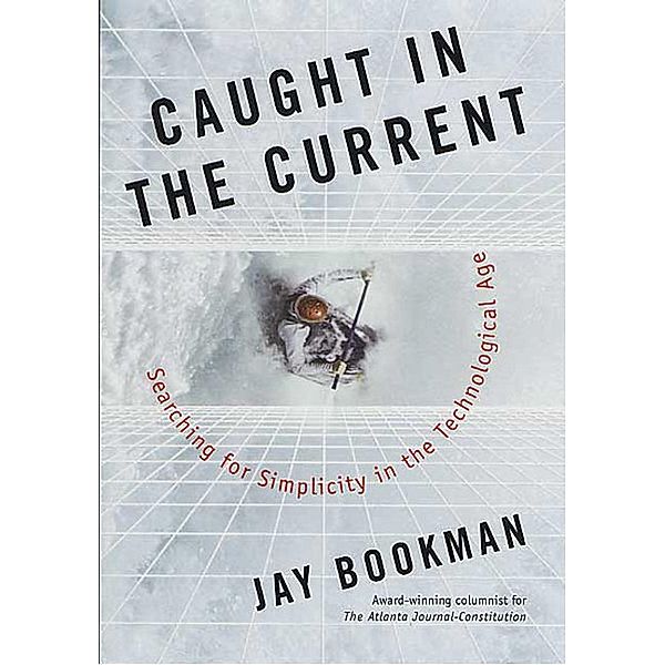 Caught in the Current, Jay Bookman