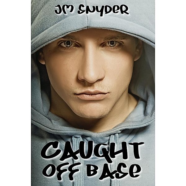 Caught Off Base, J. M. Snyder