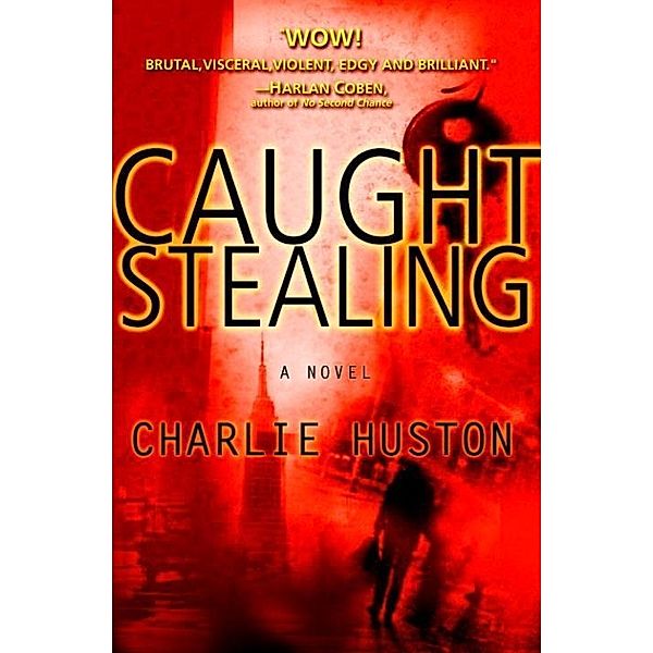 Caught Stealing / Henry Thompson Bd.1, Charlie Huston
