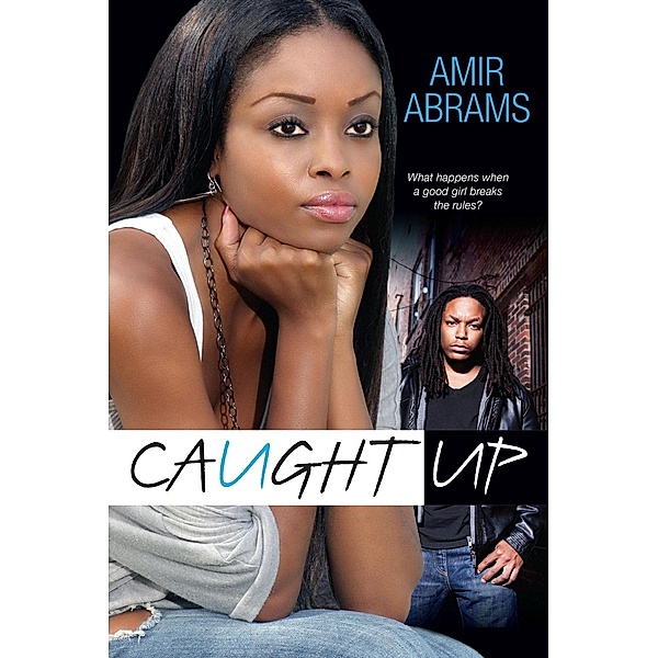 Caught Up, Amir Abrams