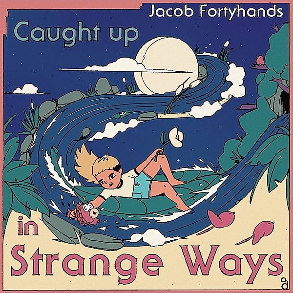 Caught Up In Strange Ways, Jacob Fortyhands