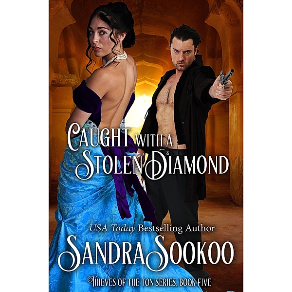 Caught with a Stolen Diamond (Thieves of the Ton, #5) / Thieves of the Ton, Sandra Sookoo