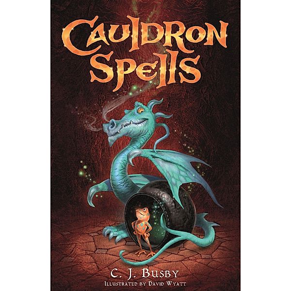 Cauldron Spells / Frogspell, C. J. Busby