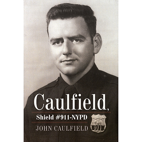 Caulfield, Shield #911-Nypd, John Caulfield