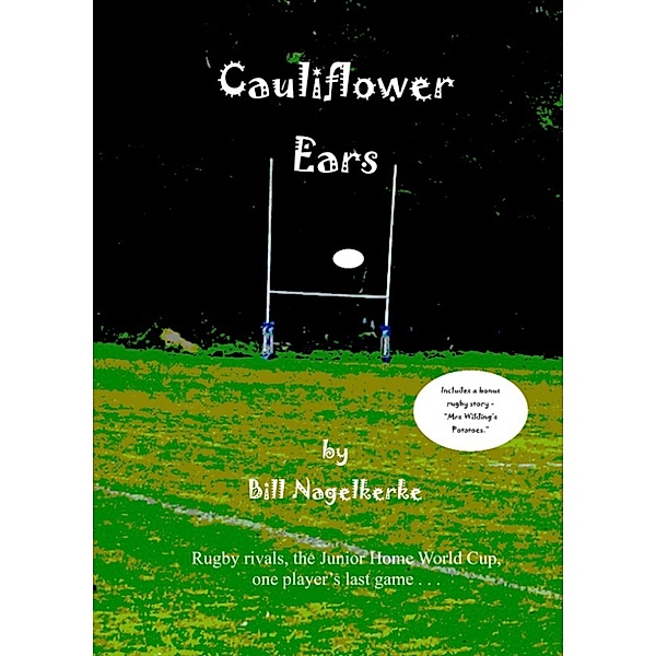 Cauliflower Ears, Bill Nagelkerke