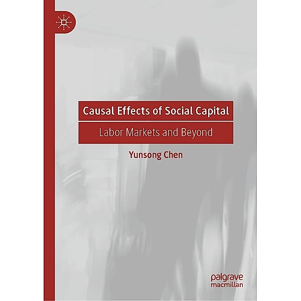 Causal Effects of Social Capital / Progress in Mathematics, Yunsong Chen