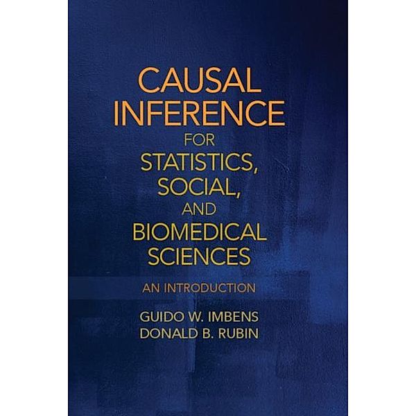 Causal Inference for Statistics, Social, and Biomedical Sciences, Guido W. Imbens