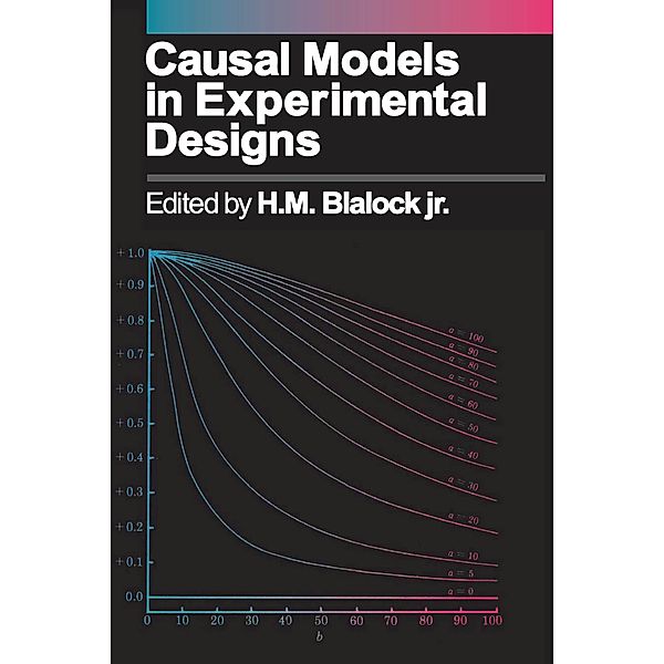 Causal Models in Experimental Designs, H. M. Blalock