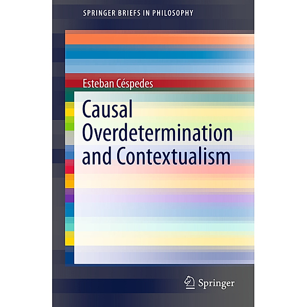 Causal Overdetermination and Contextualism, Esteban Céspedes