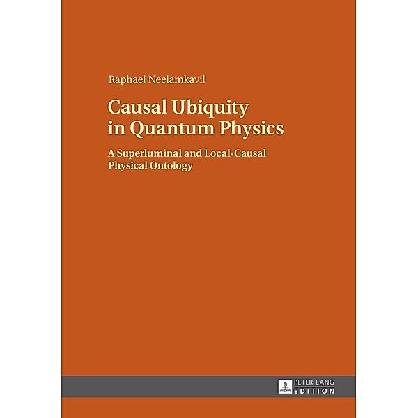 Causal Ubiquity in Quantum Physics, Neelamkavil Raphael Neelamkavil