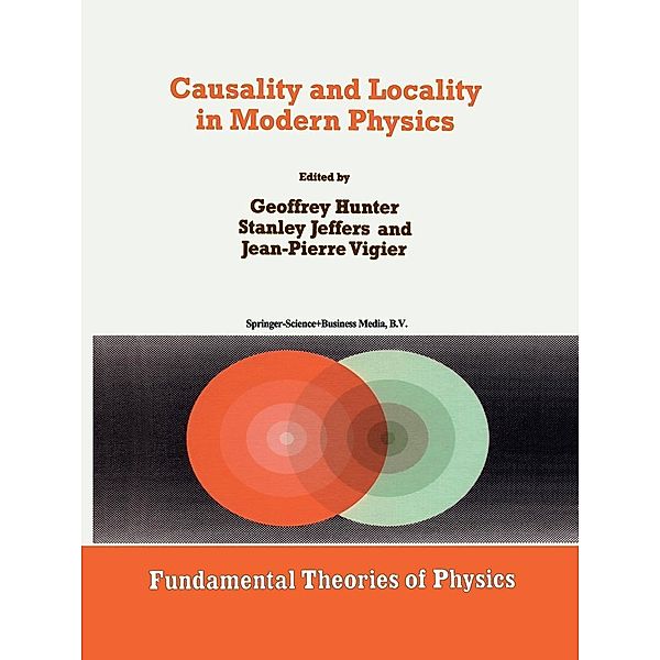 Causality and Locality in Modern Physics / Fundamental Theories of Physics Bd.97