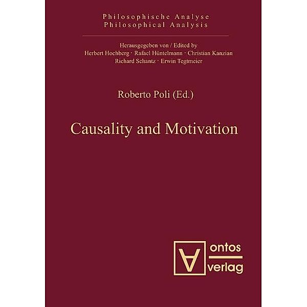 Causality and Motivation / Philosophische Analyse /Philosophical Analysis Bd.35