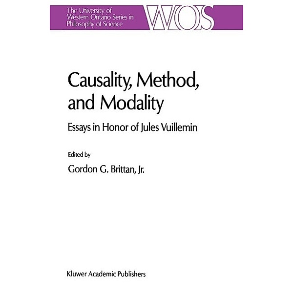 Causality, Method, and Modality / The Western Ontario Series in Philosophy of Science Bd.48