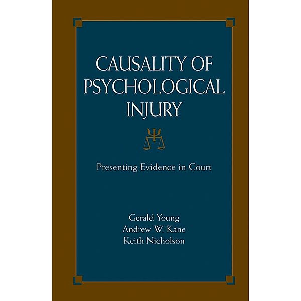 Causality of Psychological Injury, Gerald Young, Andrew W. Kane, Keith Nicholson