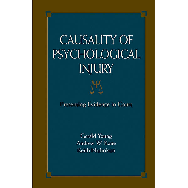 Causality of Psychological Injury, Gerald Young, Andrew W. Kane, Keith Nicholson