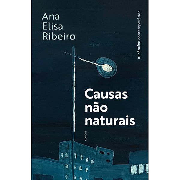 Causas não naturais, Ana Elisa Ribeiro