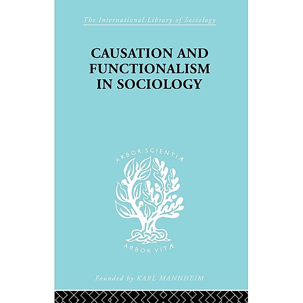 Causation and Functionalism in Sociology / International Library of Sociology, Wsevolod W. Isajiw