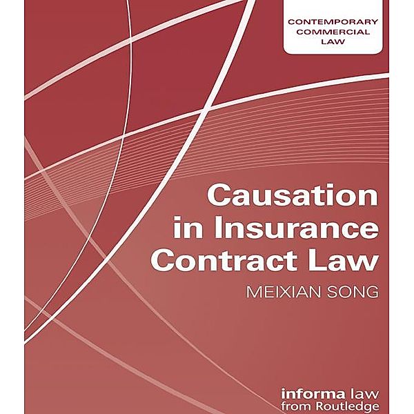 Causation in Insurance Contract Law, Meixian Song