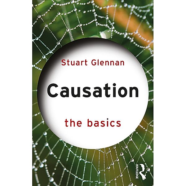 Causation: The Basics, Stuart Glennan