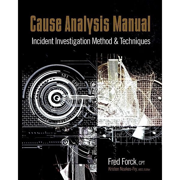 Cause Analysis Manual, Fred Forck