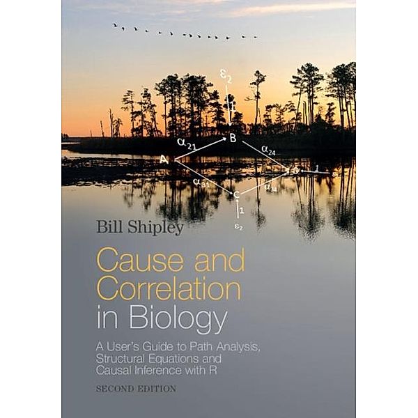 Cause and Correlation in Biology, Bill Shipley