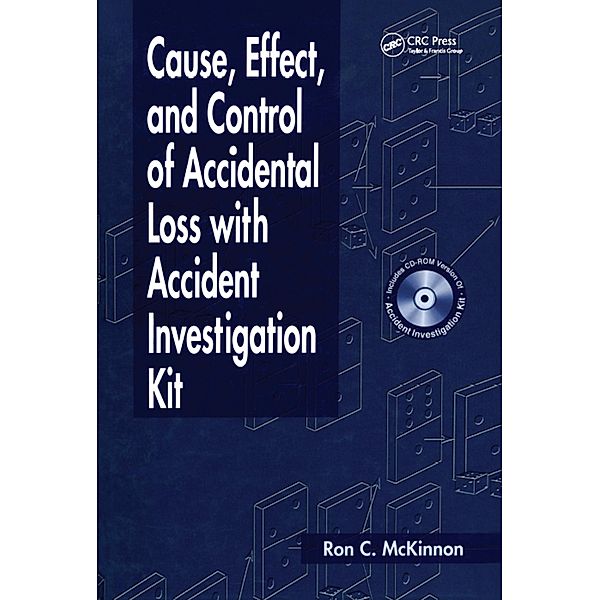 Cause, Effect, and Control of Accidental Loss with Accident Investigation Kit, Ron Charles McKinnon