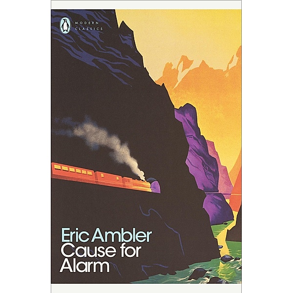 Cause for Alarm / Penguin Modern Classics, Eric Ambler
