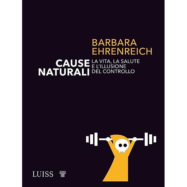 Cause naturali, Barbara Ehrenreich