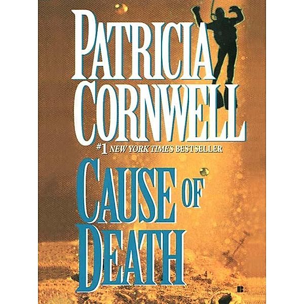 Cause of Death / Scarpetta Bd.7, Patricia Cornwell