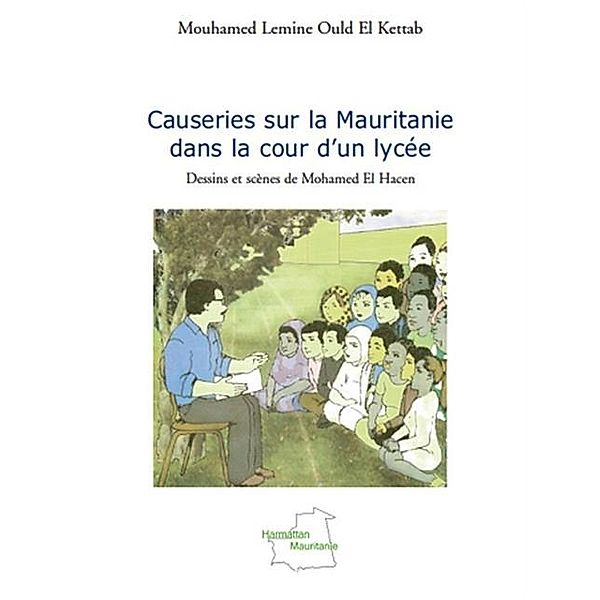 Causeries sur la mauritanie dans la cour / Hors-collection, Mouhamed Lemine Ould El Kettab