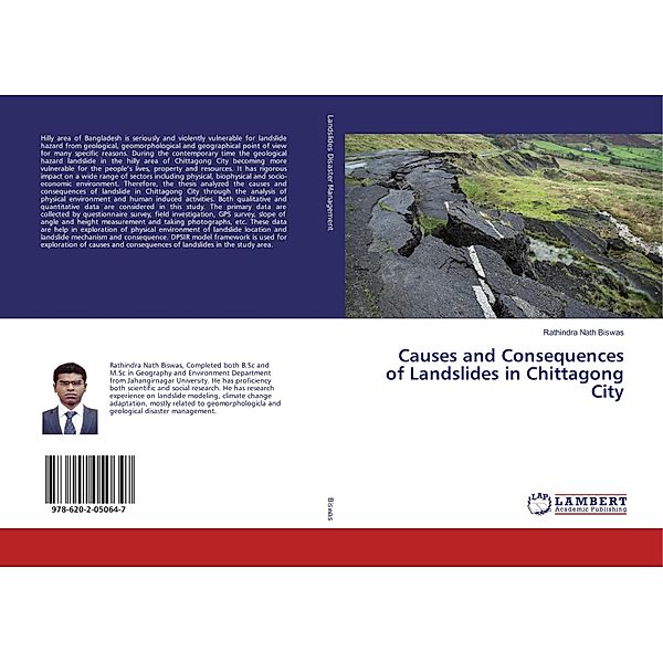 Causes and Consequences of Landslides in Chittagong City, Rathindra Nath Biswas