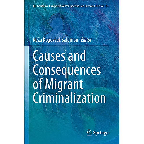 Causes and Consequences of Migrant Criminalization