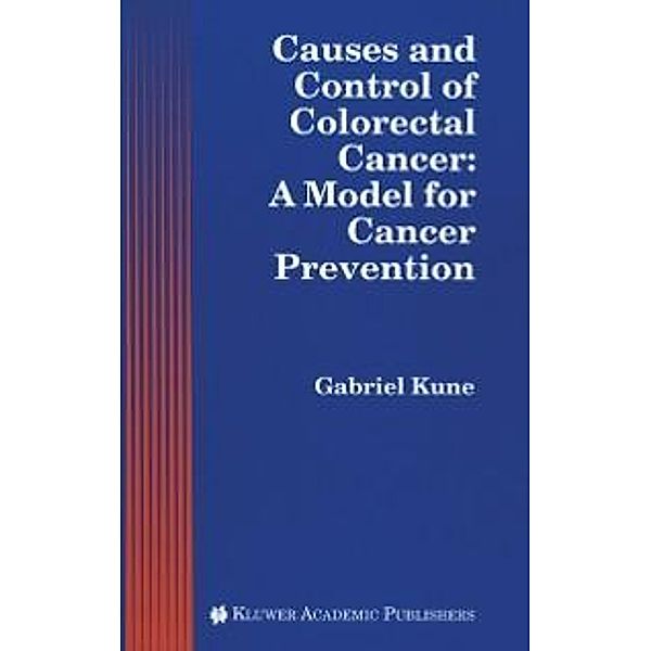 Causes and Control of Colorectal Cancer / Developments in Oncology Bd.78