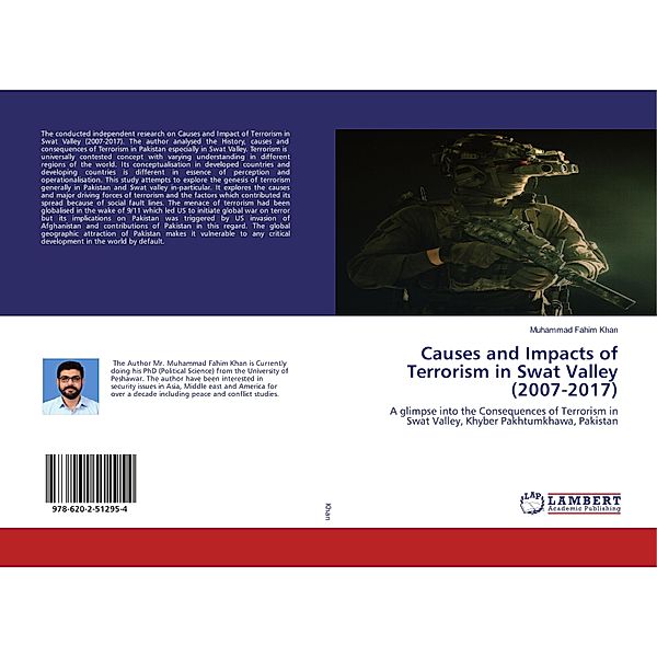 Causes and Impacts of Terrorism in Swat Valley (2007-2017), Muhammad Fahim Khan