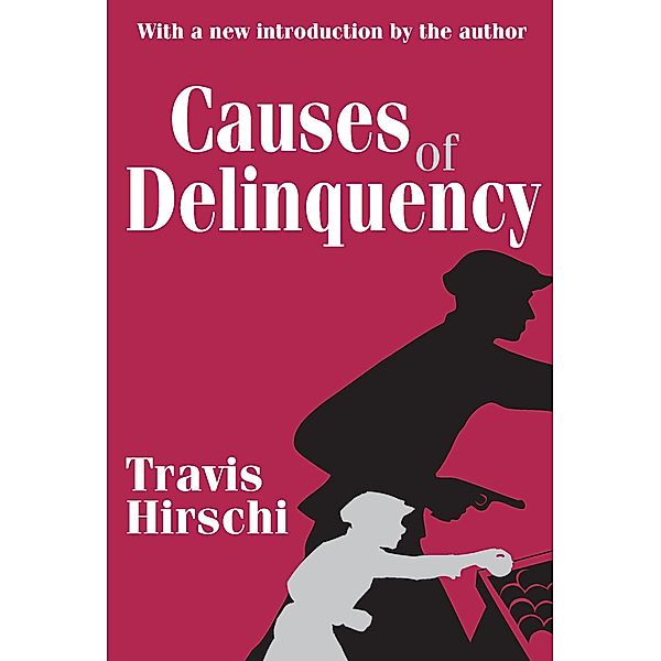 Causes of Delinquency, Travis Hirschi