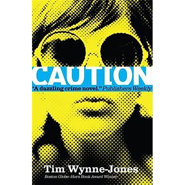 Caution, Tim Wynne-Jones