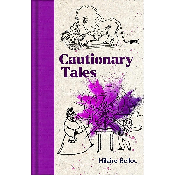 Cautionary Tales / Macmillan Collector's Library, Hilaire Belloc
