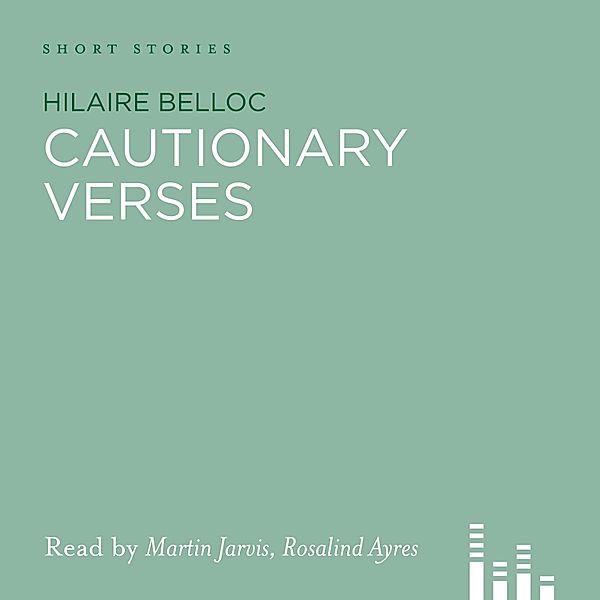 Cautionary Verses (Abridged), Hilaire Belloc